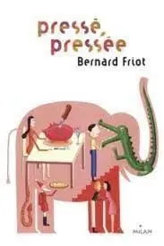 Pressé, Pressé