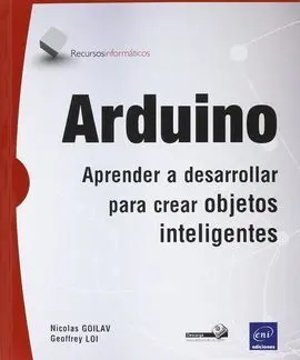 Arduino - Aprender a Desarrollar para Crear Objetos Inteligentes