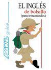 EL INGLÉS DE BOLSILLO PARA TROTAMUNDOS