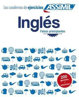 Cuaderno de Ejercicios Ingles (Falsos Principiantes)