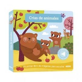CRÍAS DE ANIMALES: MI PRIMER LIBRO DE IMÁGENES PARA ESCUCHAR