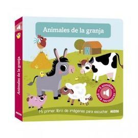 MI PRIMER LIBRO IMÁGNES PARA ESCUCHAR, ANIMALES DE GRANJA