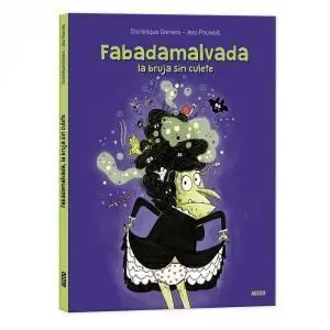Fabadamalvada, la Bruja sin Culete