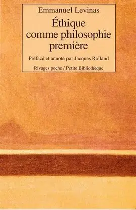 Ethique Comme Philosophie Premiére