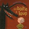 LA BOÎTE À LOUP