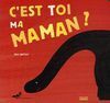 C EST TOI MA MAMAN?