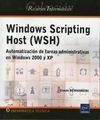 WINDOWS SCRIPTING HOST (WSH)