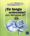 ¡YA TENGO ORDENADOR! CON WINDOWS XP