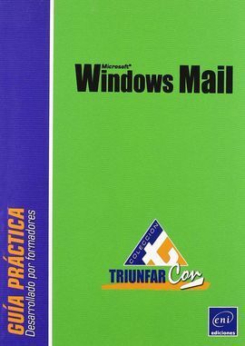 WINDOWS MAIL.GUIA PRACTICA DESARROLLADO POR FORMADORES