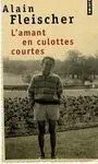 L Amant en Culottes Courtes