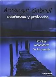 Arcangel Gabriel Enseñanzas y Proteccion