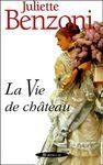 LA VIE DE CHATEAU