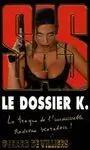 Le Dossier K.