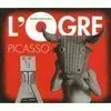 L Ogre. Picasso
