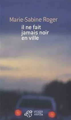 Il Ne Fait Jamais Noir en Ville
