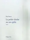 La Petite Cloche Au Son Grêle