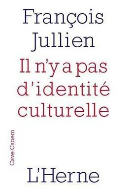Il N'y a Pas D'identité Culturelle