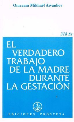 VERDADERO TRABAJO DE LA MADRE GESTACION