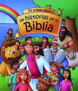 MI PRIMER LIBRO DE HISTORIAS DE LA BIBLIA