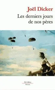 Les Derniers Jours de nos Pères