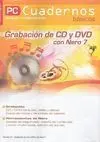 Pc Cuadernos Básicos. Grabación de Cd y Dvd con Nero 7