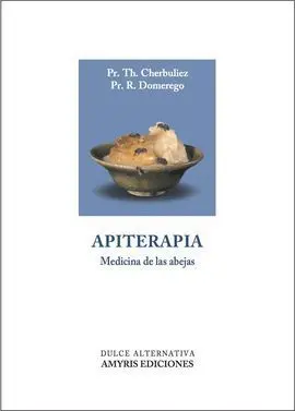 Apiterapia. Medicina de las Abejas