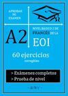 APROBAR MI EXAMEN A2 - NIVEL BÁSICO 2 DE FRANCÉS DE LA EOI