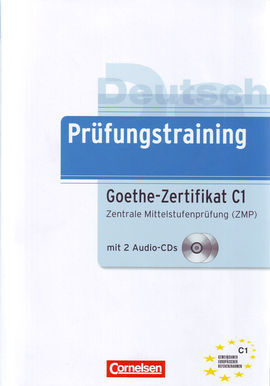 PRÜFUNGSTRAINING DAF GOETHE-ZERTIFIKAT C1 ZENTRALE MITTELSTUFENPRÜFUNG (ZMP)  + CD