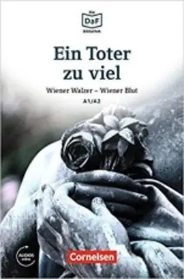 Ein Toter Zu Viel. Wiener Walzer - Wiener Blut. Lektüre. Niveau A1-A2. Audios