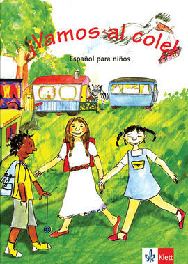 ¡VAMOS AL COLE! LIBRO DEL ALUMNO