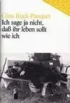 Ich Sage Ja Nicht, Dass Ihr Leben Sollt Wie Ich