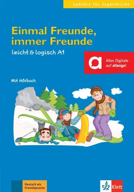 Einmal Freunde, Immer Freunde A1