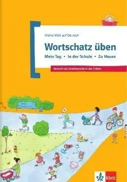 Wortschatz Üben - Mein Tag · In Der Schule · Zu Hause