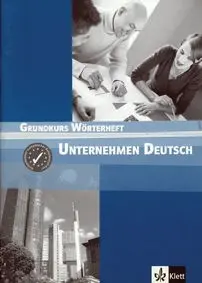 Unternehmen Deutsch. Grundkurs Glosario