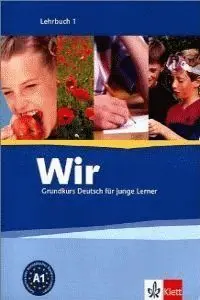 Wir 1. Lehrbuch A1