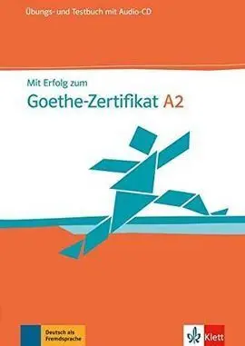 Mit Erfolg Zum Goethe-Zertifikat A2, Libro de Ejercicios y Libro de Tests + Cd