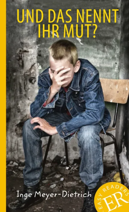 Und Das Nennt Ihr Mut? Lectura A2