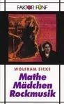 Mathe, Mädchen, Rockmusik