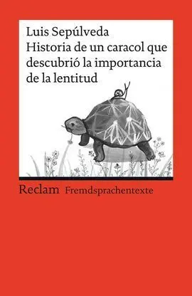 Historia de un Caracol que Descubrió la Importancia de la Lentitud