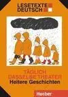 Taglich Dasselbe Theater