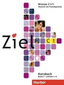 Ziel C1 Kursbuch Band 1 -Lektion 1-6