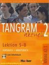 TANGRAM AKTUELL A2-2 LECCIONES 5-8 ALUMNO + EJERCICIOS + CD