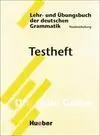 Lehr- Und Übungsbuch Der Deutschen Grammatik - Neubearbeitung Testheft