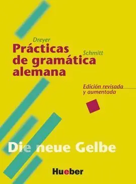 Prácticas de Gramática Alemana - Edición Revisada y Aumentada
