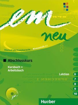 EM NEU ABSCHLUSSK 2008 KURSBUCH + ARBEITSBUCH, LEKTION 6-10 MIT ARBEITSBUCH-AUDIO-CD