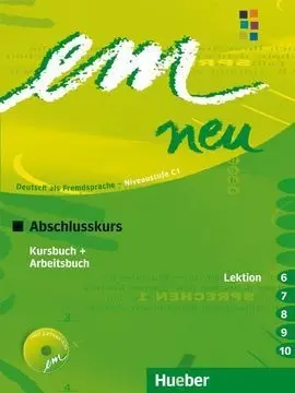 Em Neu Abschlussk 2008 Kursbuch + Arbeitsbuch, Lektion 6-10 Mit Arbeitsbuch-Audio-Cd