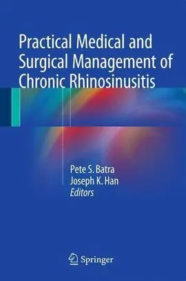 Practical Medical And Surgical Management Of Chronic Rhinosinusitis