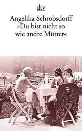 Du Bist Nicht So Wie Andre Mütter
