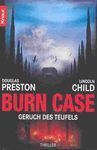 BURN CASE. GERUCH DES TEUFELS