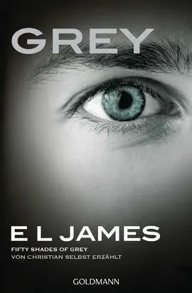 Grey - Fifty Shades Of Grey Von Christian Selbst Erzählt
